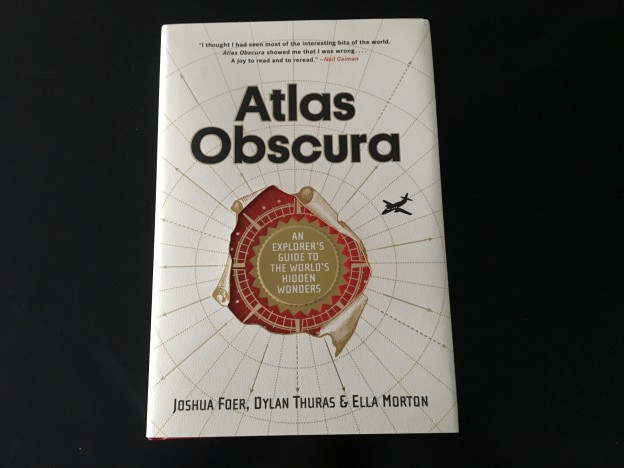 Atlas obscura an explorers guide to the worlds hidden wonders Atlas Obscura An Explorer S Guide To The World S Hidden Wonders Nle